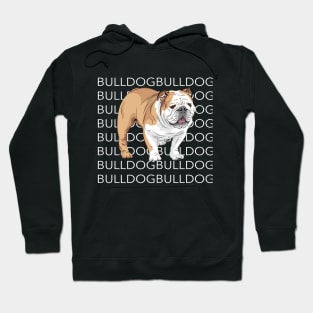 Bulldog Bulldog Bulldog Hoodie